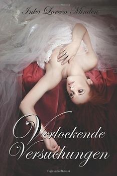 Verlockende Versuchungen - Minden, Inka Loreen