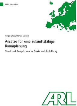 Ansätze für eine zukunftsfähige Raumplanung