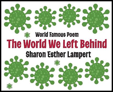 The World We Left Behind - World Famous Poem