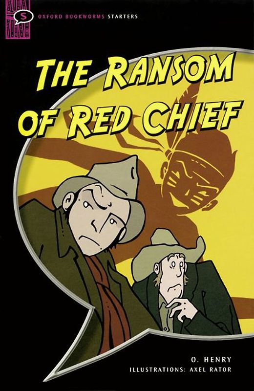 Oxford Bookworms Library / 5. Schuljahr, Stufe 1 - The Ransom of Red Chief