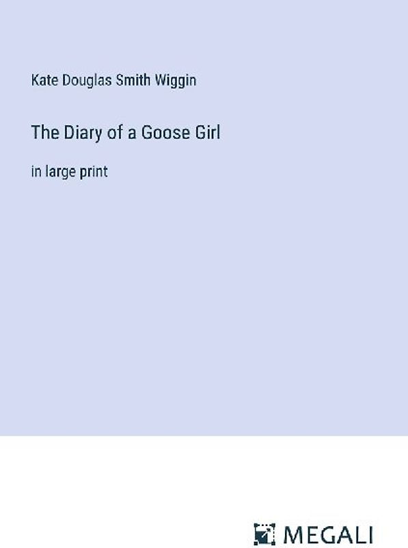 The Diary of a Goose Girl