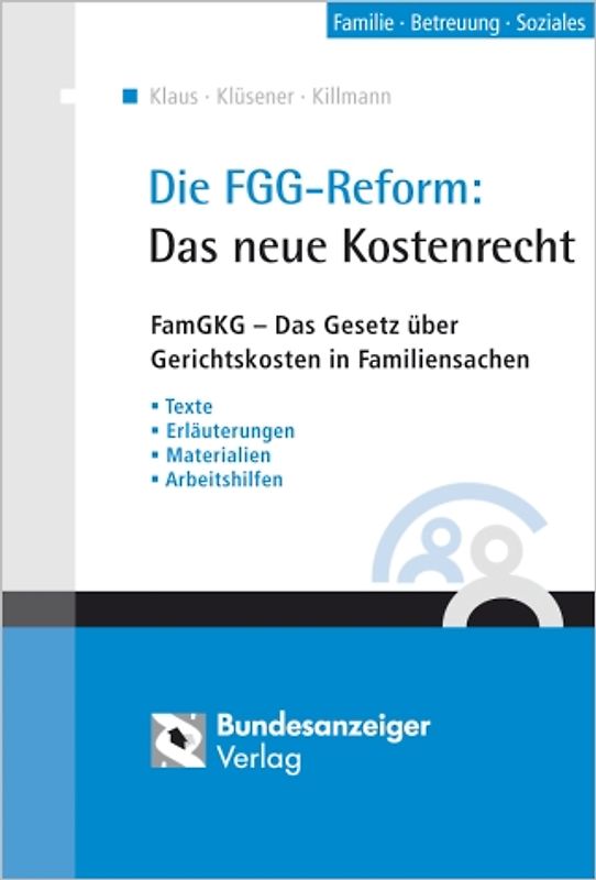 Die FGG-Reform: Das neue Kostenrecht