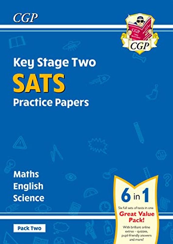 KS2 Complete Year 6 SATS Practice Papers Pack 2: Science, Maths & English (for the 2026 tests)