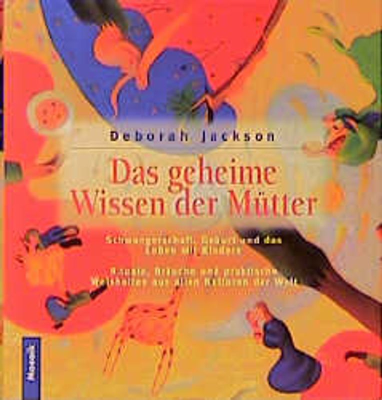 Das geheime Wissen der Mütter