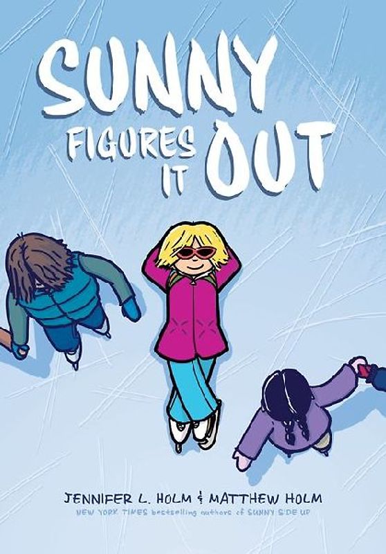 Sunny Figures It Out: A Graphic Novel (Sunny #6)