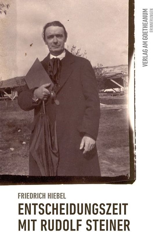 Entscheidungszeit mit Rudolf Steiner