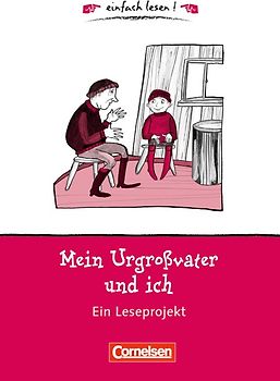 Einfach lesen! - Leseförderung: Für Lesefortgeschrittene / Niveau 1 - Mein Urgroßvater und ich
