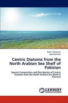 Centric Diatoms from the North Arabian Sea Shelf of Pakistan