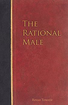 The Rational Male - Tomassi, Rollo
