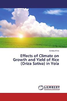 Effects of Climate on Growth and Yield of Rice (Oriza Sativa) in Yola