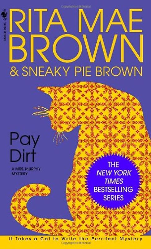 Mrs. Murphy Mysteries: Pay Dirt - Rita Mae Brown