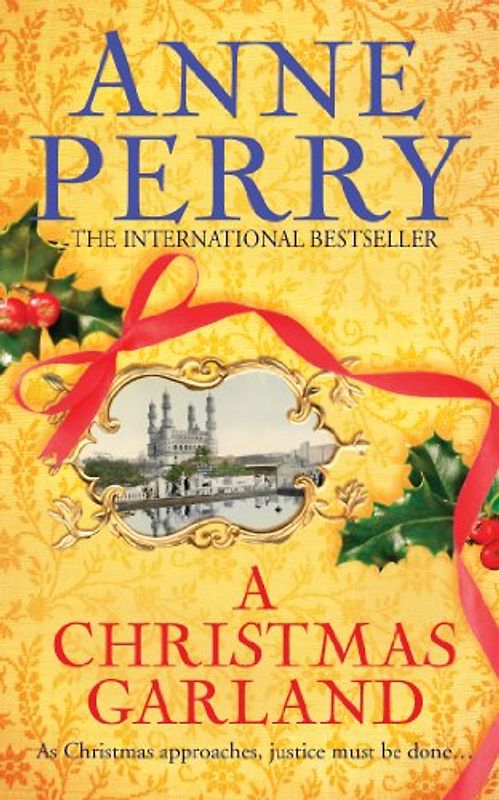 A Christmas Garland: As Christmas approaches, justice must be done... (Christmas Novellas 10) - Perry, Anne