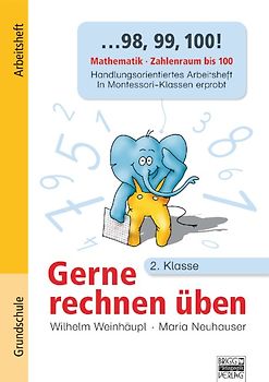 Gerne rechnen üben / 2. Klasse - ... 98, 99, 100!