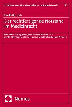Der rechtfertigende Notstand im Medizinrecht