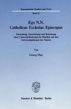 Ego N.N. Catholicae Ecclesiae Episcopus.