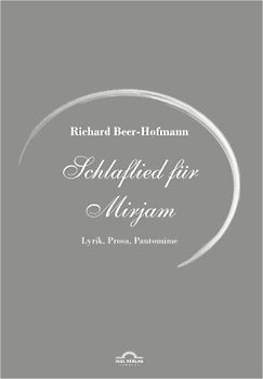 Richard-Beer-Hofmann-Werkausgabe / Schlaflied für Myrjam