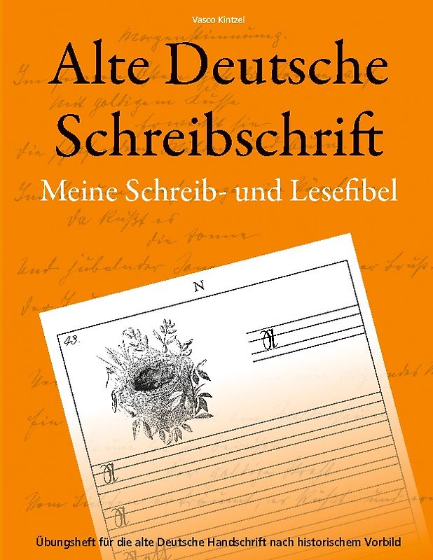 Alte Deutsche Schreibschrift - Meine Schreib- und Lesefibel