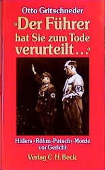 Der Führer hat Sie zum Tode verurteilt...