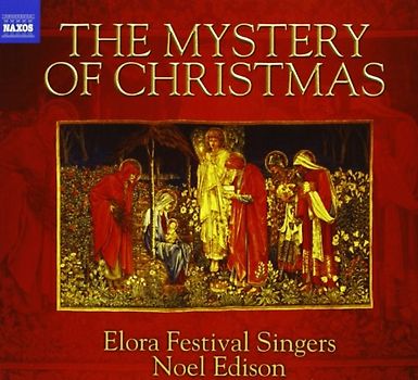 Elora Festival Singers - The Mystery of Christmas