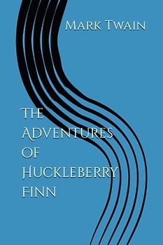 The Adventures of Huckleberry Finn
