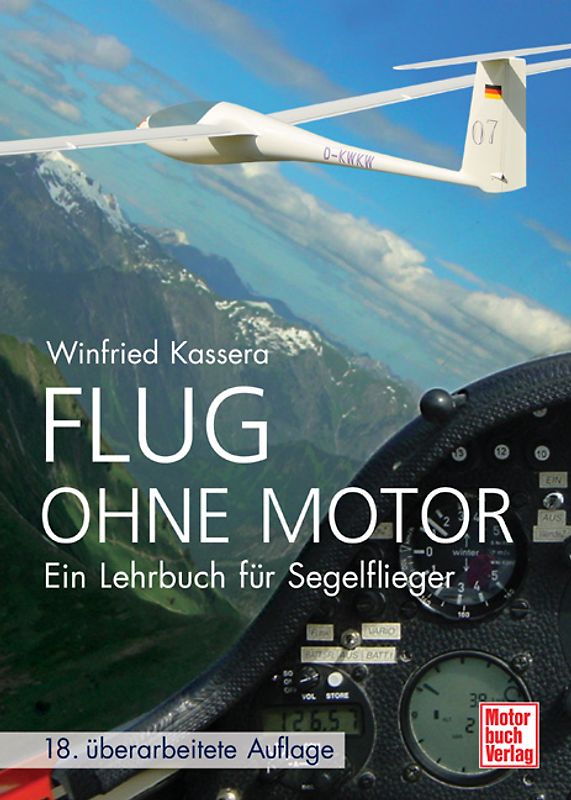 Flug ohne Motor. Ein Lehrbuch für Segelflieger
