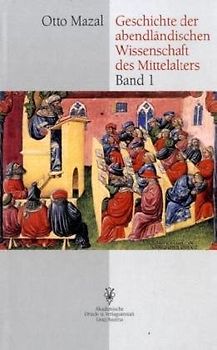 Geschichte der abendländischen Wissenschaft des Mittelalters