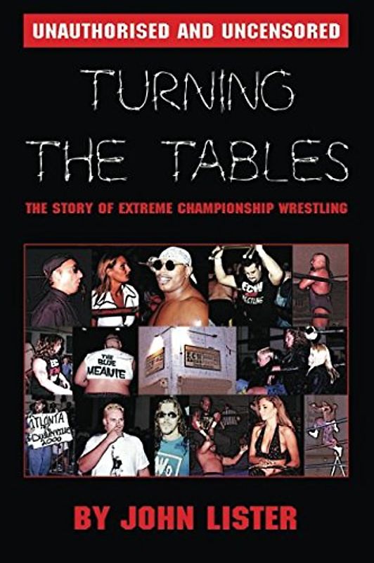 Turning The Tables: The Story of Extreme Championship Wrestling