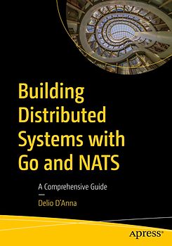 Building Distributed Systems with Go and NATS
