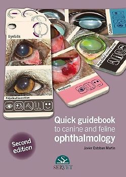 Quick Guidebook to Canine and Feline Ophthalmology - 2nd Edition