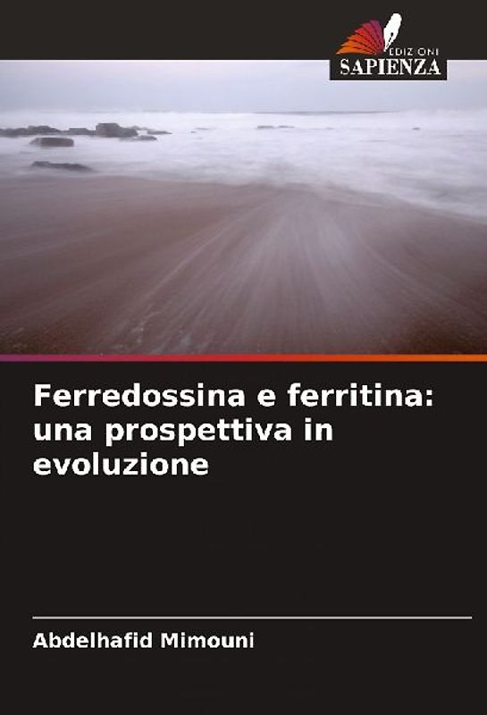 Ferredossina e ferritina: una prospettiva in evoluzione