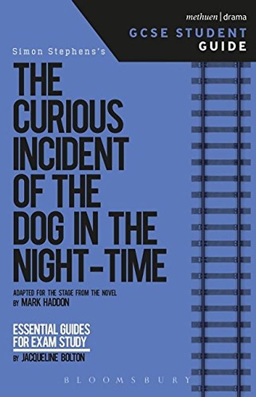 Curious Incident of the Dog in the Night-Time GCSE Student Guide, The (GCSE Student Guides)