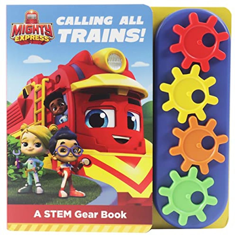 Mighty Express: Calling All Trains! a Stem Gear Sound Book