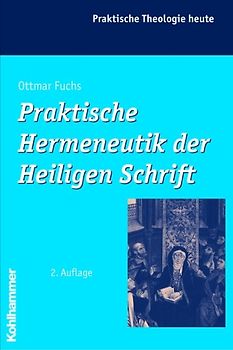 Praktische Hermeneutik der Heiligen Schrift