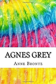 Agnes Grey: Includes MLA Style Citations for Scholarly Secondary Sources, Peer-Reviewed Journal Articles and Critical Essays (Squid Ink Classics)