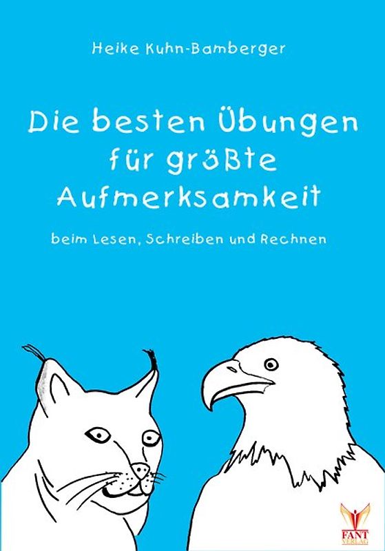 Konzentration?! Die besten Übungen für größte Aufmerksamkeit beim Lesen, Schreiben und Rechnen