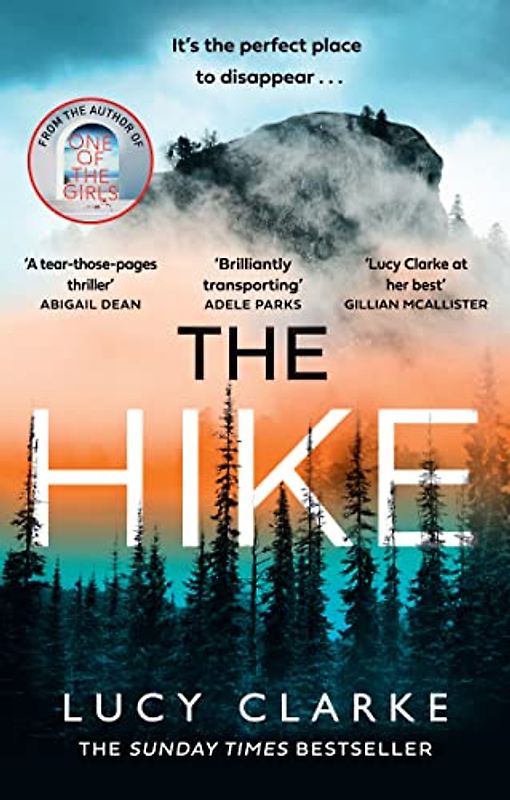 The Hike: The Sunday Times bestseller and brand new crime thriller novel for 2023 from the author of One of the Girls