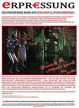 eNTEIGNUNG / eRPR€SSUNG (DIE UNSICHTBARE WAND AUS SCHULD€N &amp; SPERRVERMERKEN)