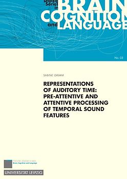 Representations of Auditory Time: Pre-Attentive and Attentive Processing of Temporal Sound Features