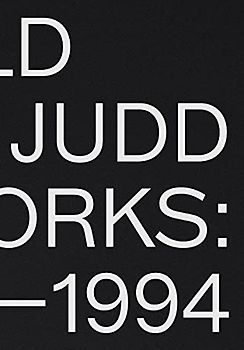 Donald Judd: Artworks 1970-1994: 1970–1994