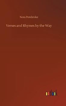 Verses and Rhymes by the Way