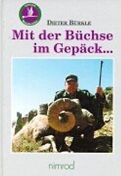 Mit der Büchse im Gepäck...