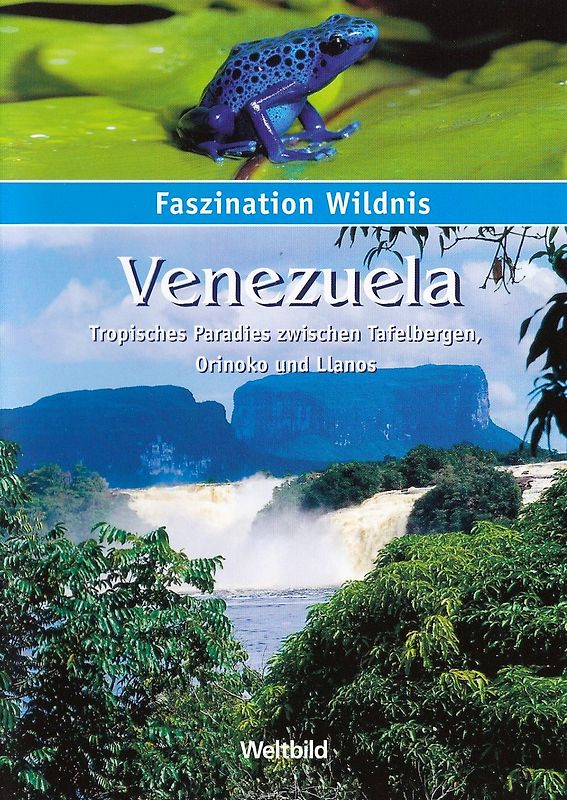 Faszination Wildnis: Venezuela - Tropisches Paradies zwischen Tafelbergen, Orinoko und Llanos [Weltbild] DVD