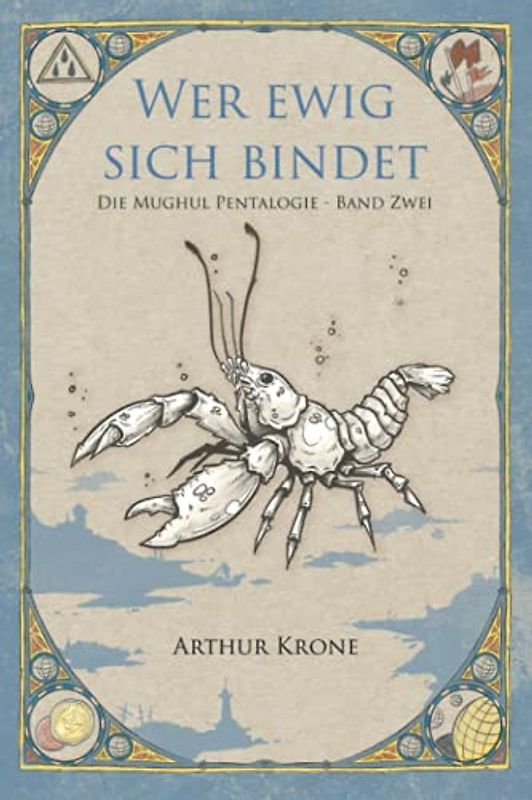 Wer Ewig Sich Bindet: Die Mughul Pentalogie - Band Zwei