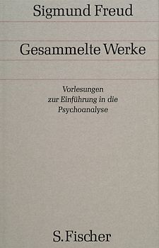 Vorlesungen zur Einführung in die Psychoanalyse
