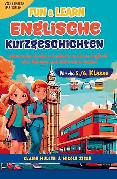 Fun&Learn - Englische Kurzgeschichten für die 5./6. Klasse