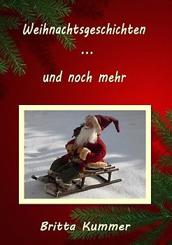 Weihnachtsgeschichten … und noch mehr