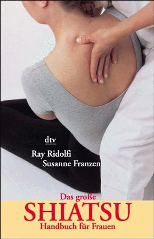 Das grosse Shiatsu-Handbuch für Frauen