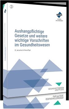Aushangpflichtige Gesetze und weitere wichtige Vorschriften im Gesundheitswesen