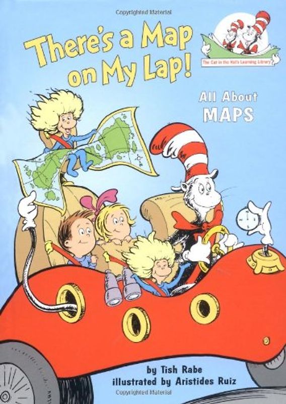There's a Map on My Lap!: All About Maps (Cat in the Hat's Learning Library) - Rabe, Tish