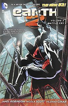 The New 52: Earth 2: Vol. 3 - Battle Cry - James Robinson [Hardcover]